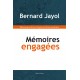 Mémoire engagées - Bernard Jayol