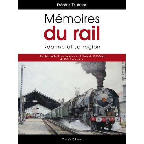 Mémoires du rail - Roanne et sa région